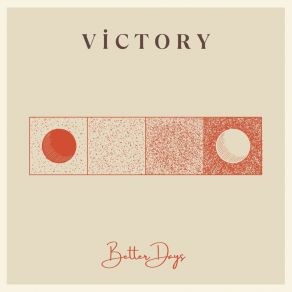 Download track Victory Better Days