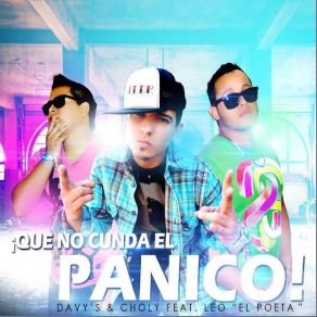 Download track Que No Cunda El Pánico Leo El Poeta, Davy's & Choly