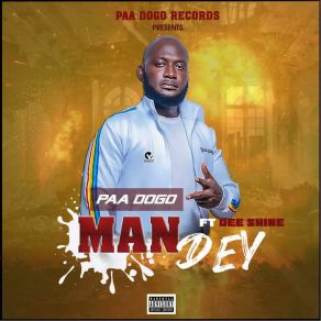 Download track Man Dey Paa DogoDee Shine