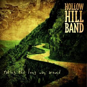 Download track Taking The Long Way Around Hollow Hill Band