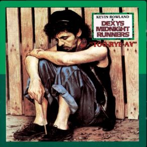 Download track All In All (This One Last Wild Waltz) Dexy's Midnight RunnersKevin Rowland