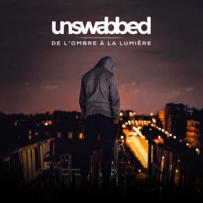 Download track De L'ombre À La Lumière Unswabbed