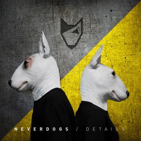 Download track Don't Let You Go (Original Mix) Neverdogs