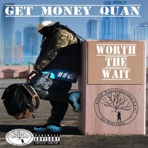 Download track All My Life Get Money Quan