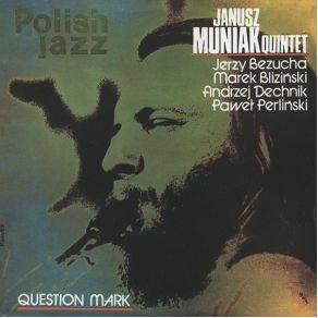 Download track Znak Zapytania (Question Mark) Janusz Muniak Quintet