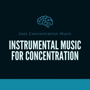 Download track Study Jazz Session Instrumental Music For Concentration