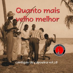 Download track Eu Vou Lá Pra Bahia Grupo Muzenza De CapoeiraMestre Goioerê