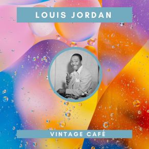 Download track Beans And Cornbread Louis Jordan