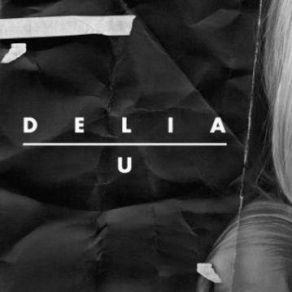 Download track U (Radio Edit) Delia