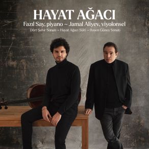 Download track 4 Şehir Sonatı, Op. 41: III. Ankara Fazıl Say, Jamal Aliyev