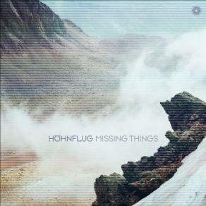 Download track Missing Things (Extended Mix) Höhnflug