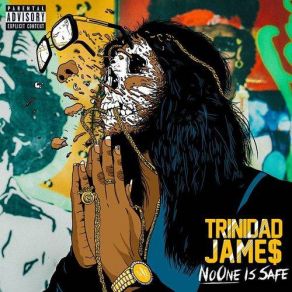 Download track Talk That Shit Trinidad Trinidad James