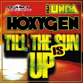 Download track Till The Sun Is Up (Radio Edit) Hoxygen, Linda