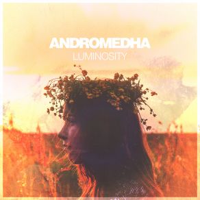 Download track Luminosity (Original Mix) Andromedha