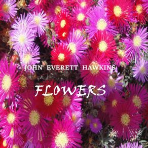 Download track Calendula John Everett Hawkins