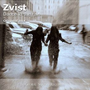 Download track Dance In The Rain Zvist