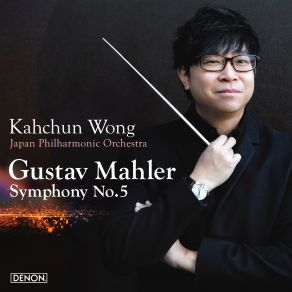 Download track Symphony No. 5 In C-Sharp Minor: II. Stürmisch Bewegt, Mit Größter Vehemenz JAPAN PHILHARMONIC ORCHESTRA, Kahchun Wong