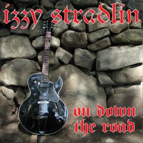 Download track On Down The Road Izzy Stradlin