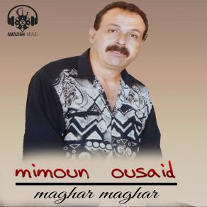 Download track Maghar Maghar Mimoun Ousaid