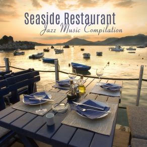 Download track Seaside Restaurant Coffee Shop Jazz