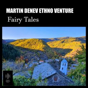 Download track Dance Of The Wood Nymph Martin Denev Ethno Venture