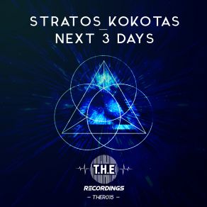 Download track Next 3 Days (Original Mix) Stratos Kokotas