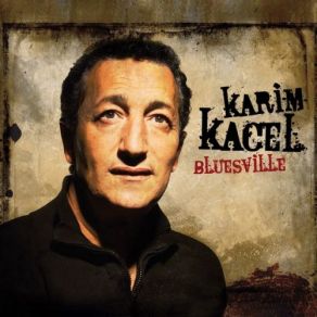 Download track Bluesville Karim Kacel