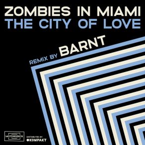 Download track The City Of Love Zombies In Miami