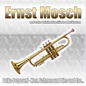 Download track Polka-Potpourri - Herz, Schmerz Und Dies Und Das... Seine Original Egerländer Musikanten