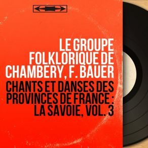 Download track La Valse De 1860 Le Groupe Folklorique De Chambéry