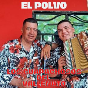 Download track El Polvo Los Guapachosos Del Vallenato