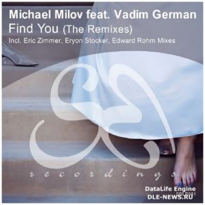 Download track Find You (Edward Rohm Remix) Michael Milov, Vadim German