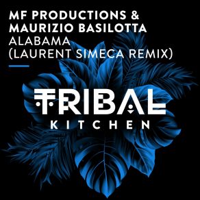 Download track Alabama (Laurent Simeca Remix) Maurizio BasilottaLaurent Simeca