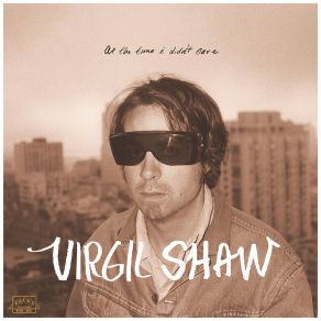 Download track Wish You Had Come Virgil Shaw