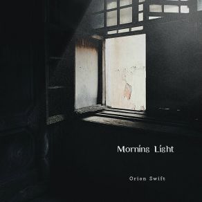 Download track Morning Light Orion Swift