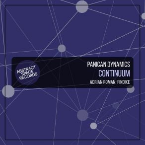 Download track Continuum (Adrian Roman Remix) Panican Dynamics