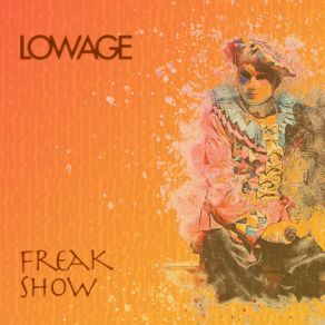 Download track Freak Show Lowage