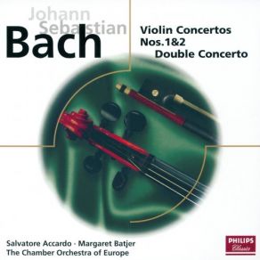 Download track J. S. Bach: Concerto For 2 Violins, Strings, And Continuo In D Minor, BWV 1043 - 2. Largo Ma Non Tanto The Chamber Orchestra Of Europe, Salvatore AccardoMargaret Batjer