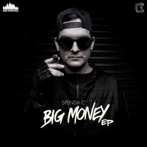 Download track Big Money Spenda C