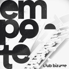 Download track Empoté (Monoblok & Pslktr Remix) Club Bizarre