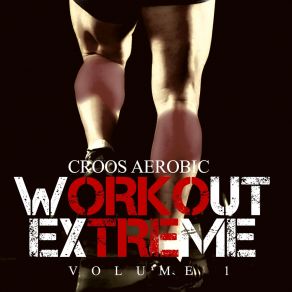 Download track What Your Body Say Croos Aerobic