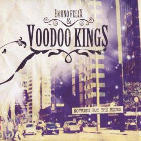 Download track Leave Me Alone VOODOO KINGS