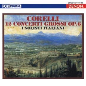 Download track 12 Concerti Grossi Op 6-3 In C Minor - 4 Vivace Arcangelo Corelli, I Solisti Italiani