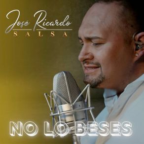 Download track No Lo Beses Jose Ricardo Salsa