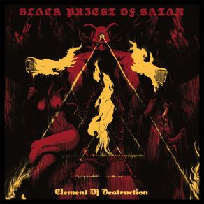 Download track The Element Of Destruction Black Priest Of Satan