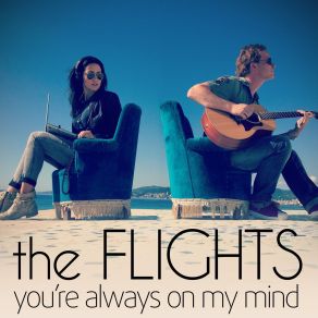 Download track You're Always On My Mind Flights