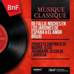 Download track El Amor Brujo: No. 5, Danza Del Terror Alicia De Larrocha, Orquesta Sinfonica De Madrid, Jesús Arámbarri