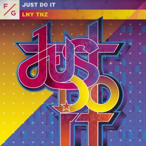 Download track Just Do It (Hard Mix) Lny Tnz