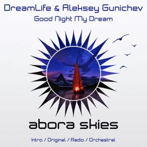 Download track Good Night My Dream (Intro Edit) Aleksey Gunichev, Dreamlife