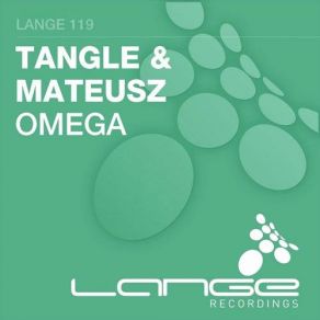 Download track Omega (Original Mix) Tangle & Mateusz